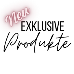 Exklusive Produkte